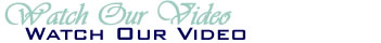 Watch Our Video